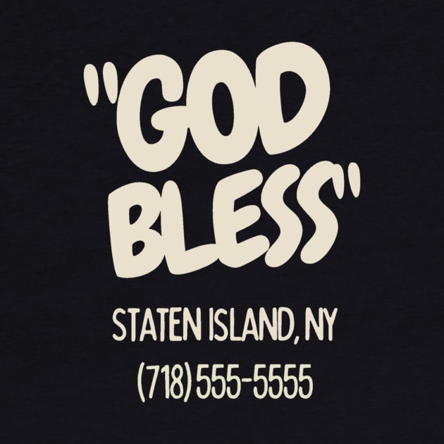God bless staten island by LukjanovArt